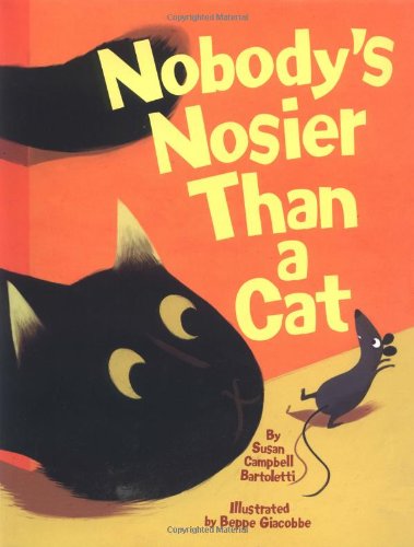 Beispielbild fr Nobody's Nosier Than a Cat zum Verkauf von Better World Books