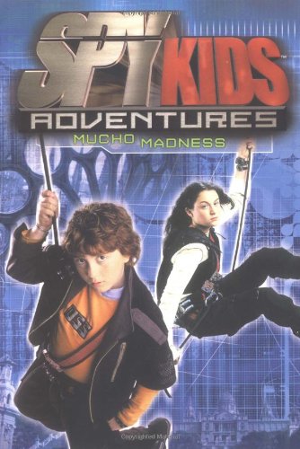 Imagen de archivo de Spy Kids Adventures: Mucho Madness - Book #3 a la venta por Wonder Book