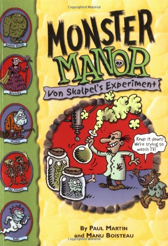 Stock image for Monster Manor: Von Skalpel's Experiment - Book #1 for sale by Better World Books