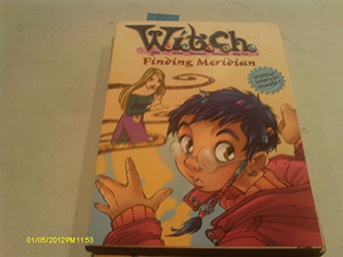 Imagen de archivo de W.I.T.C.H. Chapter Book: Finding Meridian - Book #3 a la venta por SecondSale