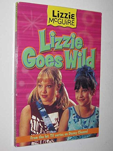 9780786817863: Lizzie Goes Wild