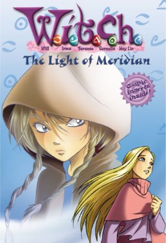 Beispielbild fr The Light of Meridian W.I.T. C. H. 7 zum Verkauf von Wally's Books
