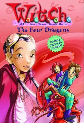 9780786817986: The Four Dragons (W.I.T.C.H. Chapter Book, No. 9)