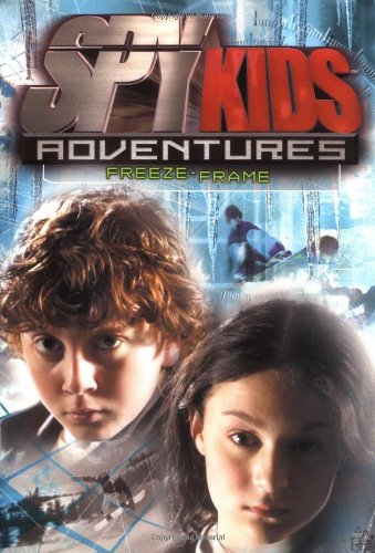 Stock image for Spy Kids Adventures: Freeze Frame - Book #8 for sale by Wonder Book