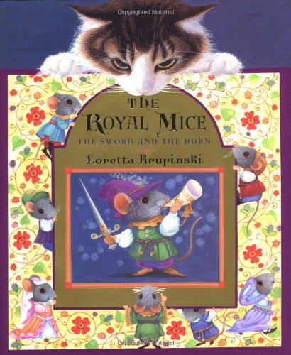 Stock image for The Royal Mice : The Sword and the Horn for sale by Better World Books: West