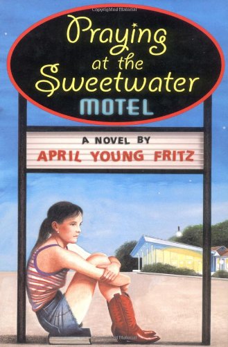 Beispielbild fr Praying at the Sweetwater Motel zum Verkauf von SecondSale