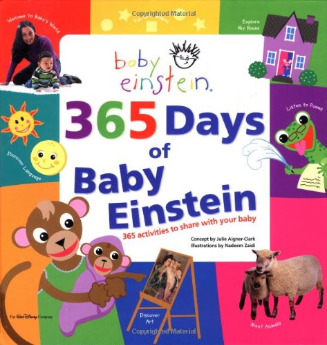 Imagen de archivo de 365 Days of Baby Einstein: 365 Activites to Share with Your Baby a la venta por ThriftBooks-Atlanta