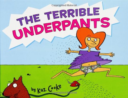 Stock image for The Terrible Underpants for sale by Once Upon A Time Books