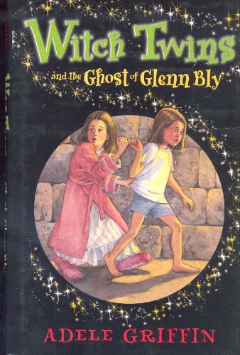 Beispielbild fr Witch Twins and the Ghost of Glenn Bly zum Verkauf von Better World Books