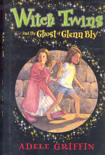 9780786819416: Witch Twins and the Ghost of Glenn Bly