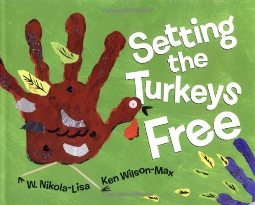 Beispielbild fr Setting the Turkeys Free zum Verkauf von Jenson Books Inc