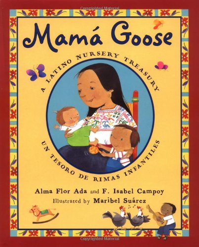 Stock image for Mama Goose : A Latino Nursery Treasury for sale by Better World Books: West