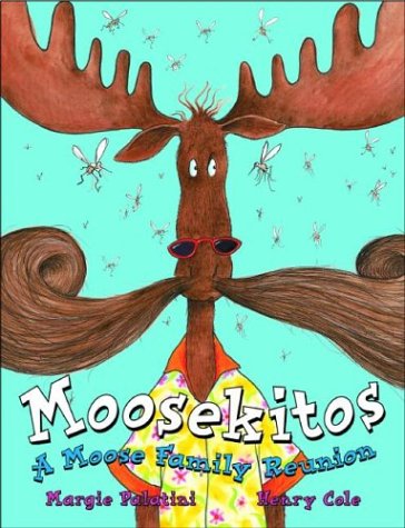 Imagen de archivo de Moosekitos: A Moose Family Reunion a la venta por Wonder Book