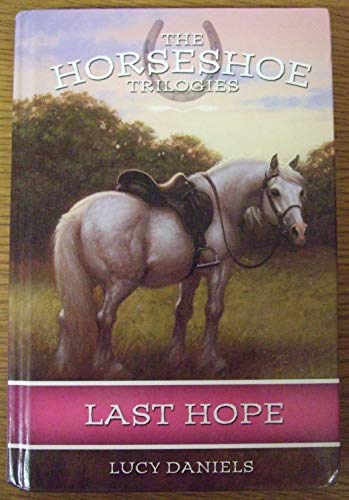 Beispielbild fr Last Hope (Horseshoe Trilogies #2) zum Verkauf von Hawking Books