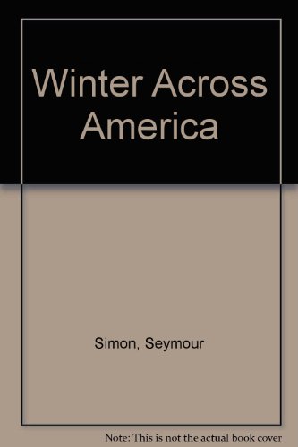 Beispielbild fr Winter Across America zum Verkauf von Better World Books