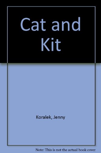 Beispielbild fr Cat and Kit zum Verkauf von Better World Books