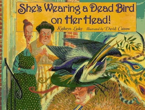 Beispielbild fr She's Wearing a Dead Bird on Her Head! zum Verkauf von Better World Books