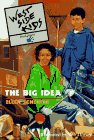 The Big Idea (West Side Kids, 1) (9780786820856) by Schecter, Ellen