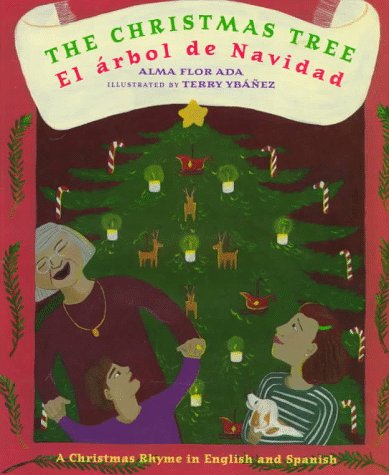 The Christmas Tree / El Arbol de Navidad (9780786821235) by Ada, Alma Flor