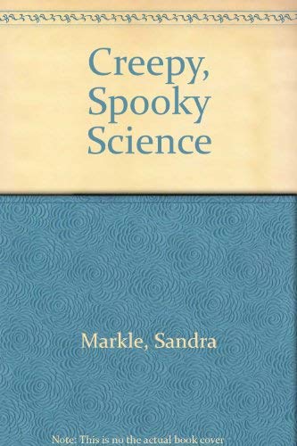 Beispielbild fr Creepy, Spooky Science zum Verkauf von ThriftBooks-Atlanta