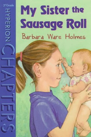 Stock image for My Sister the Sausage Roll (Hyperion Chapters) for sale by Library House Internet Sales