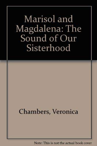 Marisol and Magdalena: The Sound of Our Sisterhood (9780786823857) by Chambers, Veronica