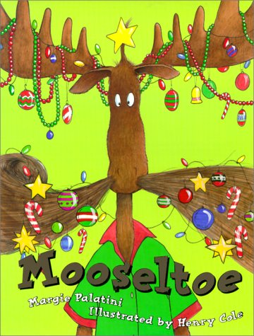 Stock image for Mooseltoe for sale by ThriftBooks-Dallas