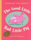 9780786825141: The Good Little Bad Little Pig