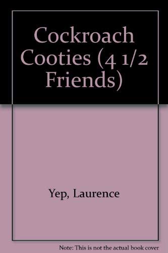 Cockroach Cooties (4 1/2 Friends) (9780786825653) by Yep, Laurence