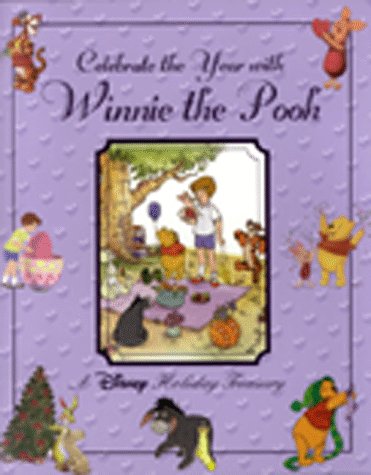9780786828142: Disney's Celebrate the Year With Winnie the Pooh: A Disney Holiday Treasury