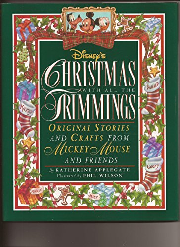Stock image for Disney's Christmas with All the Trimmings: Original Stories and Crafts from Mickey Mouse and Friends for sale by ThriftBooks-Atlanta