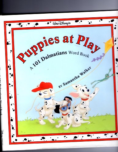 Stock image for Puppies at Play: A 101 Dalmatians Word Book for sale by Once Upon A Time Books
