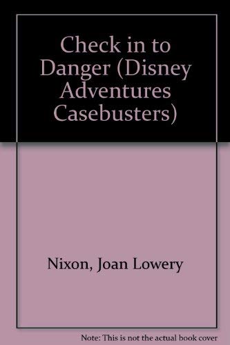 9780786830497: Check in to Danger (Disney Adventures Casebusters, 4)