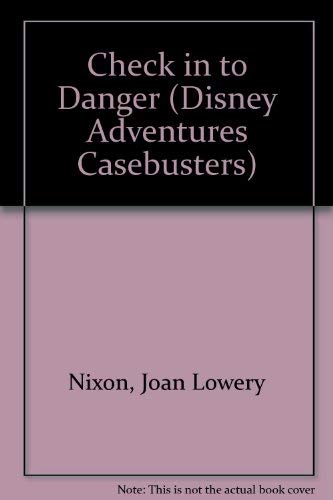 9780786830497: Disney Adventures Casebusters: Check in to Danger - Book #4 (Disney Adventures Casebusters, 4)