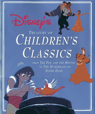 Imagen de archivo de Disney's Treasury of Children's Classics: From the Fox and the Hound to the Hunchback of Notre Dame a la venta por HPB-Diamond