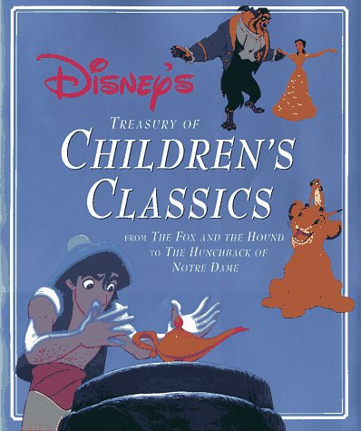 Disney's Treasury of Children's Classics: From the Fox and the Hound to the Hunchback of Notre Dame (9780786831135) by Ingoglia, Gina