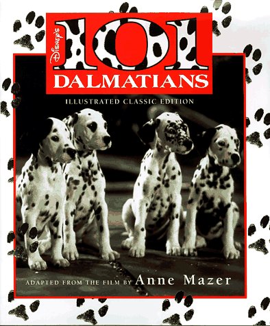 Imagen de archivo de Disneys 101 Dalmatians (Illustrated Classic) a la venta por Reuseabook