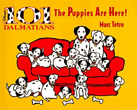 Beispielbild fr The Puppies Are Here! : 101 Dalmations zum Verkauf von Better World Books