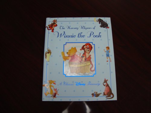 Beispielbild fr The Nursery Rhymes of Winnie the Pooh: A Classic Disney Treasury zum Verkauf von Gulf Coast Books