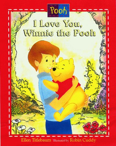 Imagen de archivo de I Love You Winnie the Pooh: Picture Book a la venta por Wonder Book