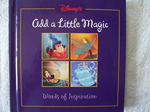 Imagen de archivo de Add a Little Magic (Gift Book) (Disneys) a la venta por Wonder Book