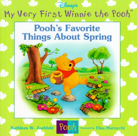 Imagen de archivo de Pooh's Favorite Things About Spring (My Very First Winnie the Pooh) a la venta por SecondSale