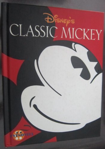 Stock image for Disney's Classic Mickey (Eye Novels) for sale by Ergodebooks