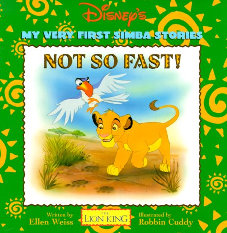 Stock image for Not So Fast!: My Very First Simba Stories for sale by ThriftBooks-Atlanta