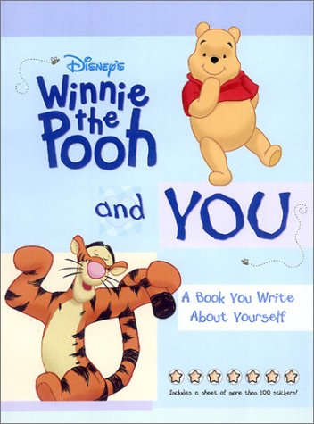 9780786832897: Disney's Winnie the Pooh and You: A Book You Write About Yourself