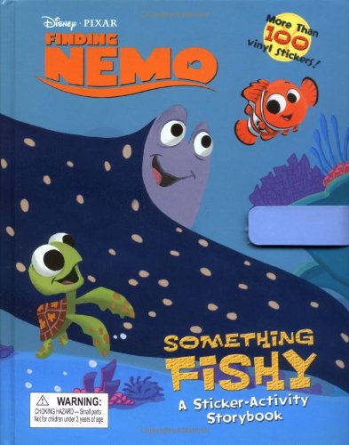 Disney/Pixar Finding Nemo (Something Fishy): A Sticker Activity Book (Sticker-Activity Storybook, A) (9780786834686) by Disney Books; Disney Writers