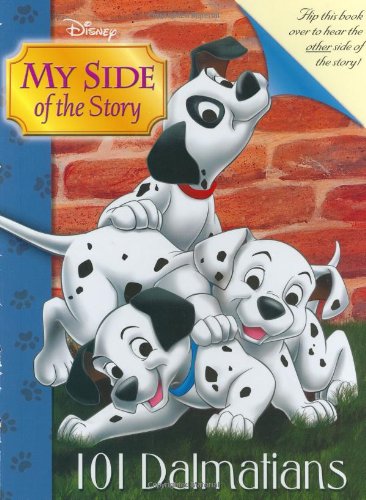 Stock image for My Side of the Story: 101 Dalmatians for sale by SecondSale