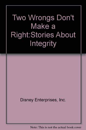 Beispielbild fr Two Wrongs Don't Make a Right:Stories About Integrity zum Verkauf von Wonder Book