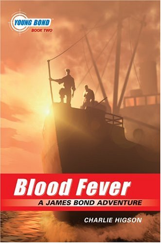 Beispielbild fr Blood Fever (The Young James Bond, Book 2) zum Verkauf von Wonder Book