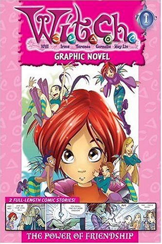 9780786836741: W.i.t.c.h.: Graphic Novel #1 : The Power of Friendship
